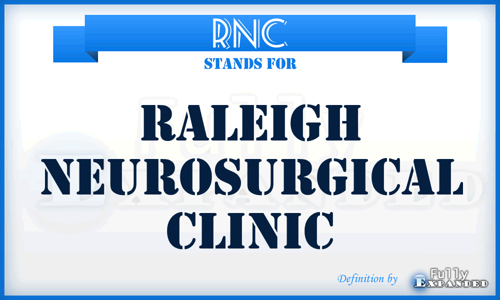 RNC - Raleigh Neurosurgical Clinic