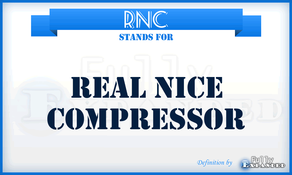 RNC - Real Nice Compressor