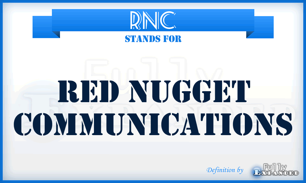 RNC - Red Nugget Communications