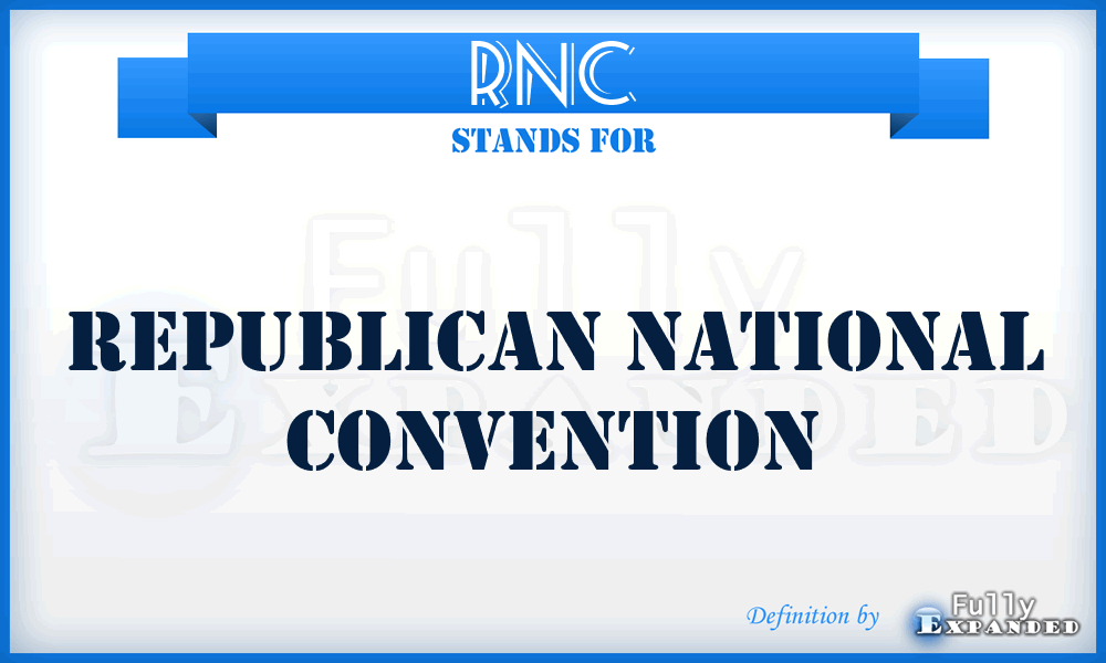 RNC - Republican National Convention