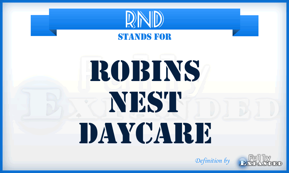RND - Robins Nest Daycare
