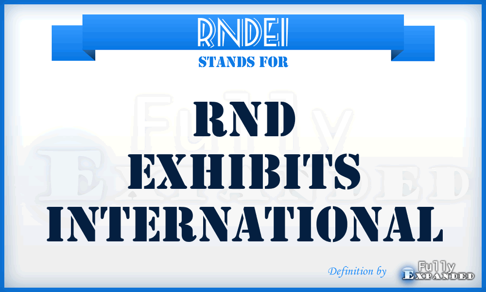 RNDEI - RND Exhibits International