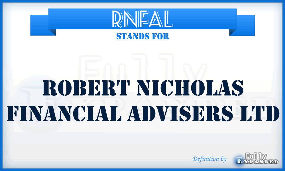 RNFAL - Robert Nicholas Financial Advisers Ltd