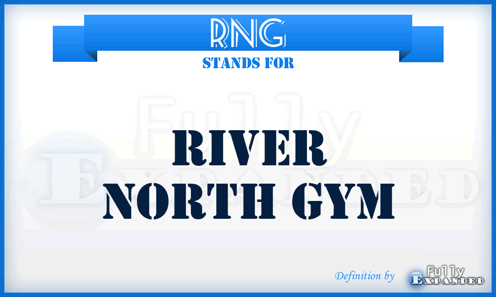 RNG - River North Gym