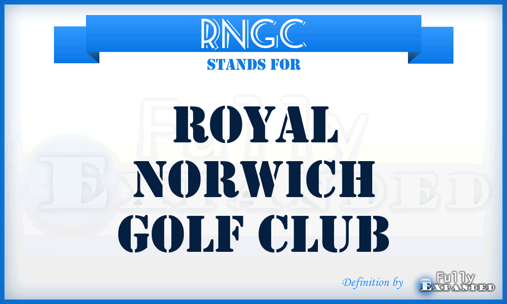 RNGC - Royal Norwich Golf Club
