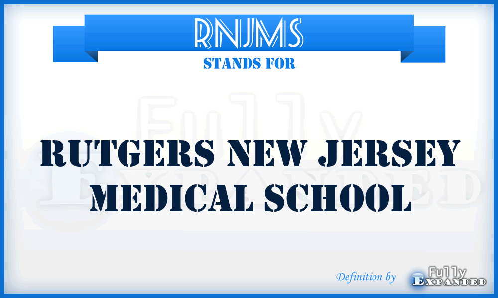 RNJMS - Rutgers New Jersey Medical School