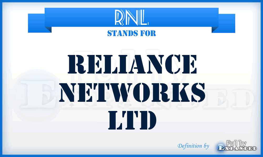 RNL - Reliance Networks Ltd