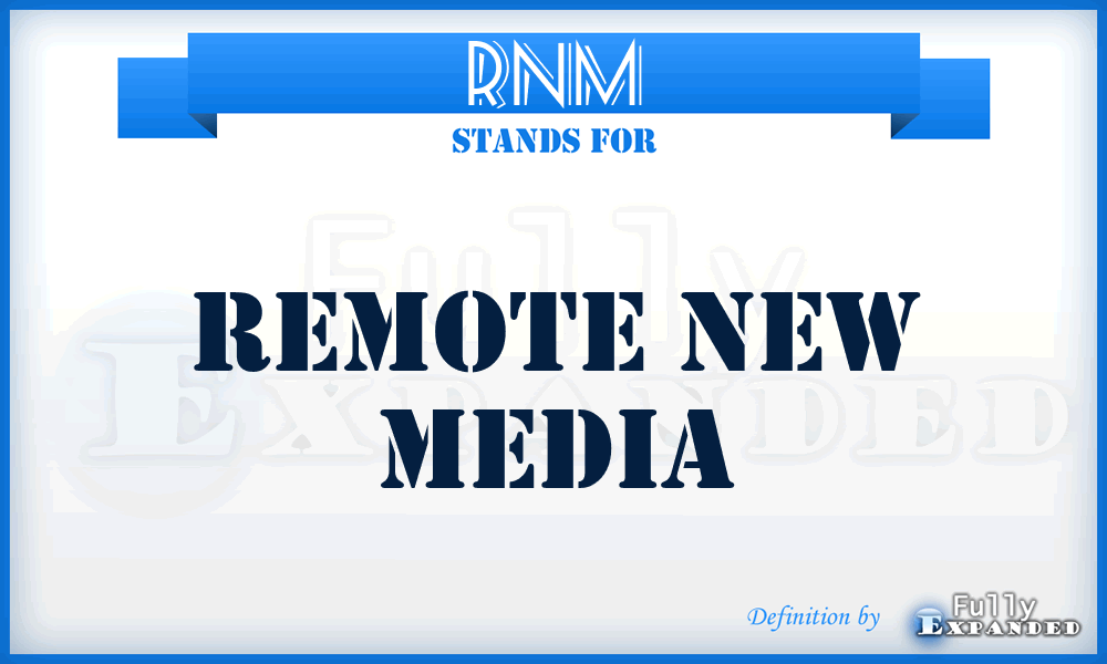 RNM - Remote New Media
