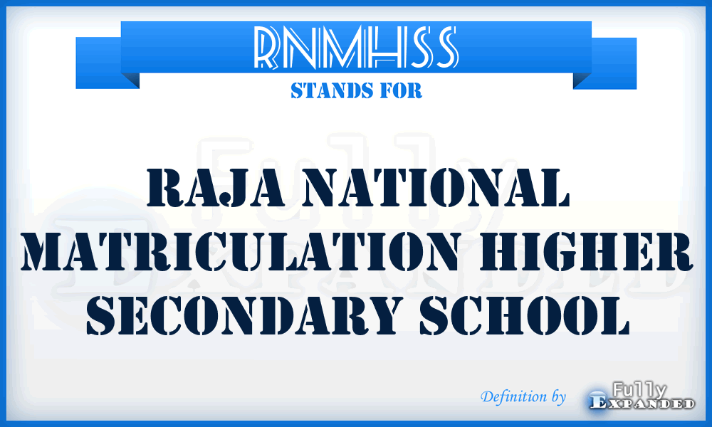 RNMHSS - Raja National Matriculation Higher Secondary School