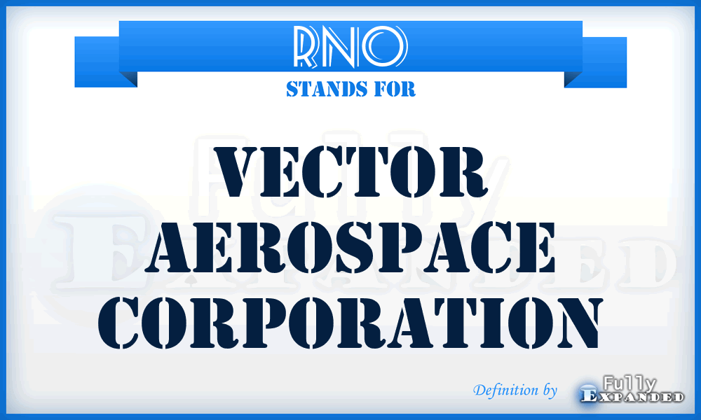 RNO - Vector Aerospace Corporation