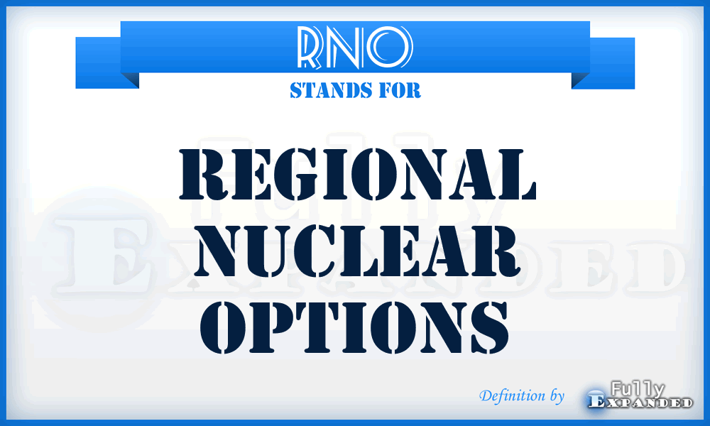 RNO - regional nuclear options