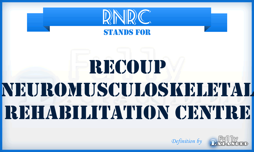 RNRC - Recoup Neuromusculoskeletal Rehabilitation Centre