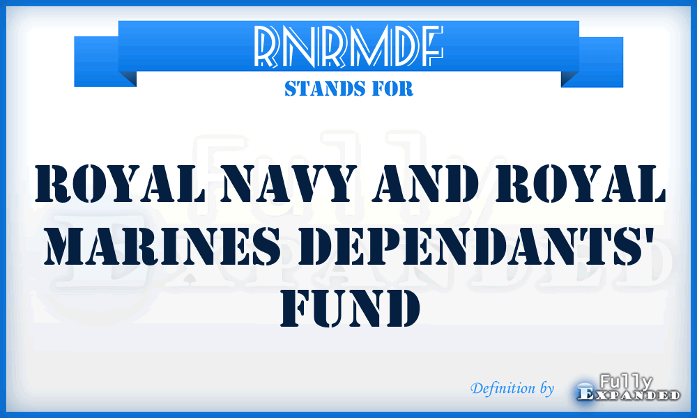 RNRMDF - Royal Navy and Royal Marines Dependants' Fund