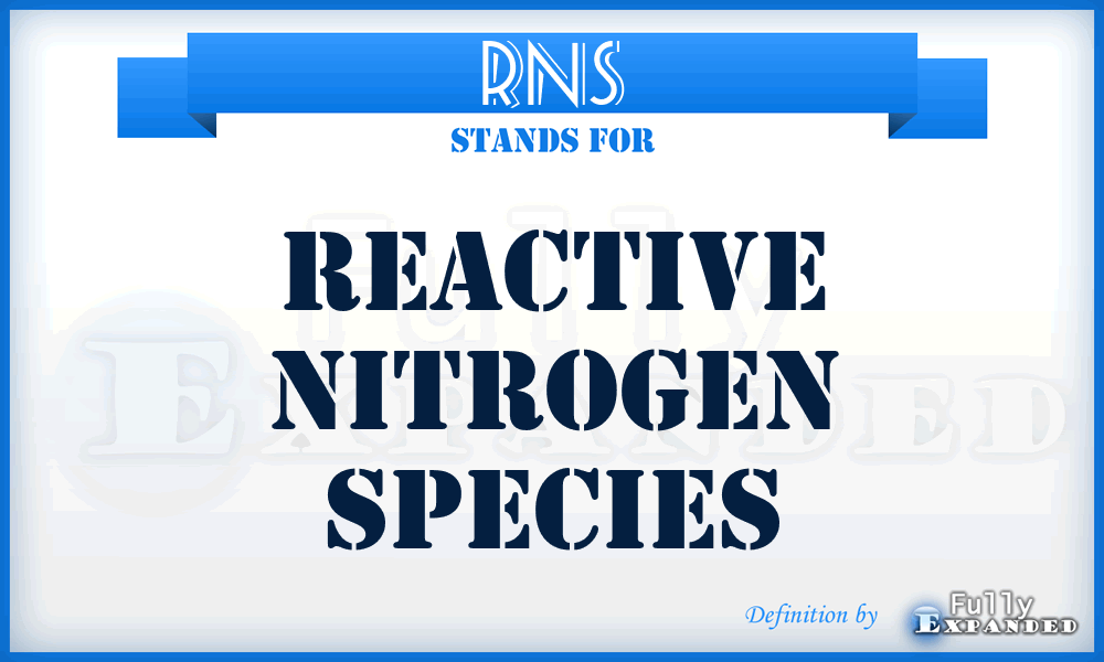 RNS - Reactive Nitrogen Species
