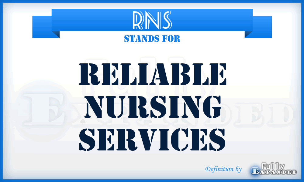 RNS - Reliable Nursing Services