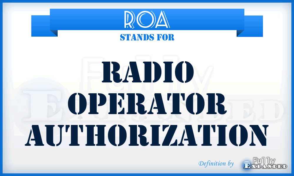 ROA - Radio Operator Authorization