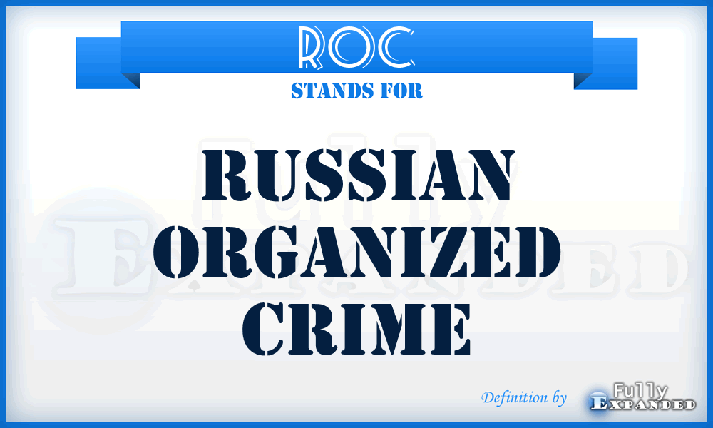 ROC - Russian Organized Crime