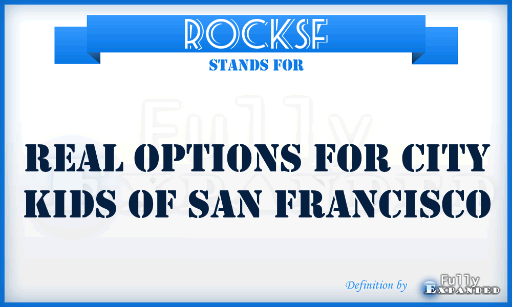 ROCKSF - Real Options for City Kids of San Francisco