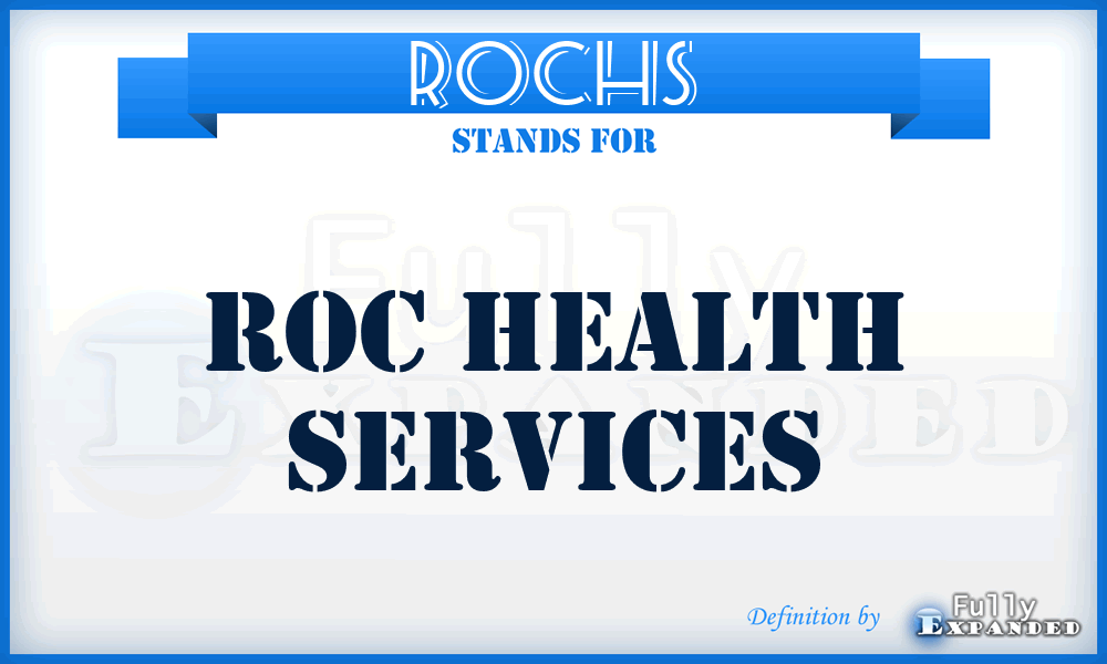 ROCHS - ROC Health Services