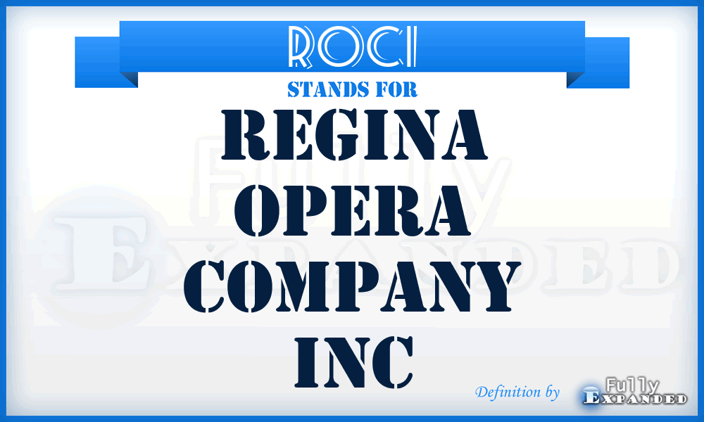 ROCI - Regina Opera Company Inc