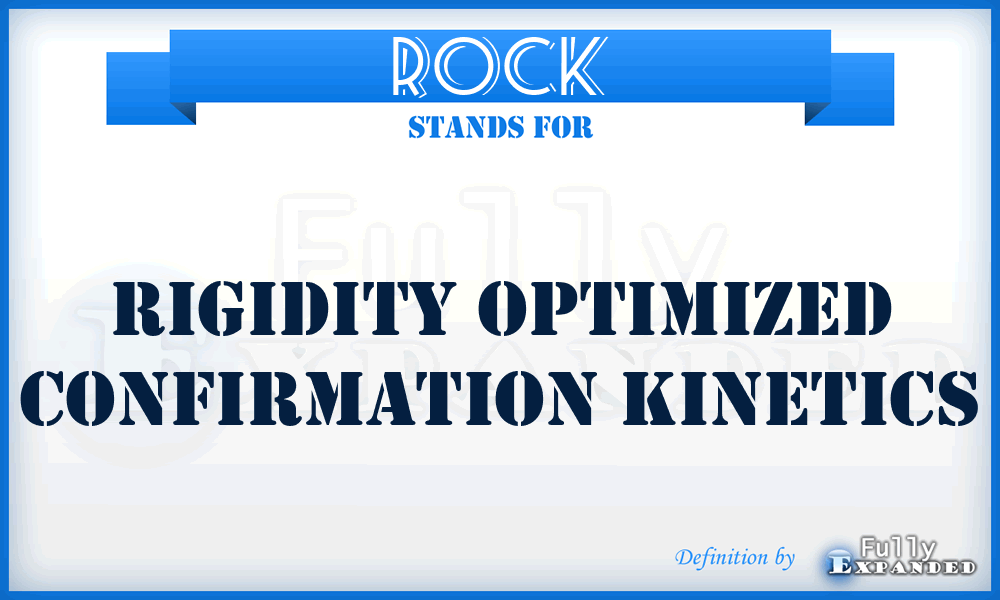 ROCK - Rigidity Optimized Confirmation Kinetics