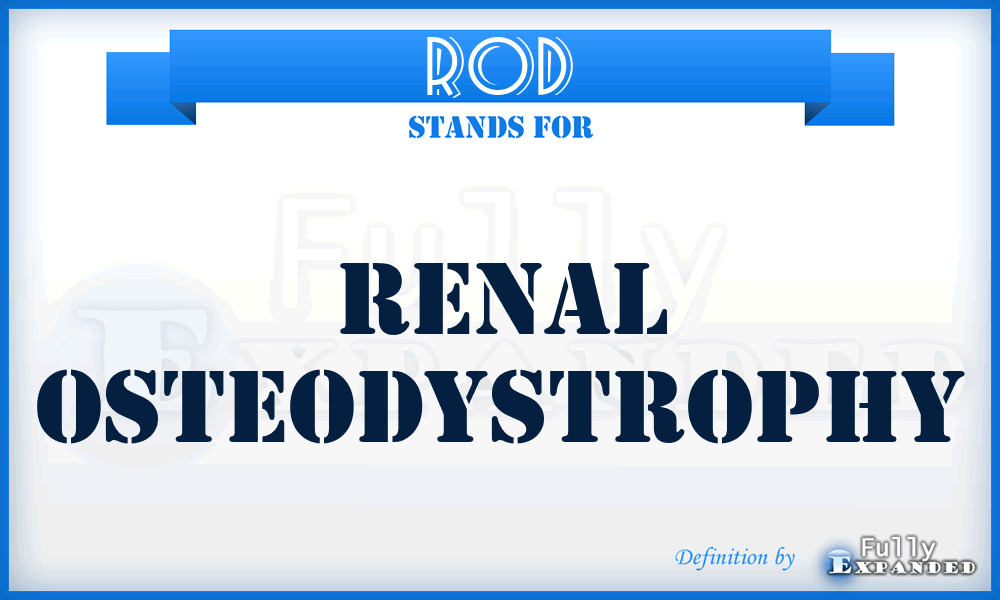 ROD - Renal OsteoDystrophy