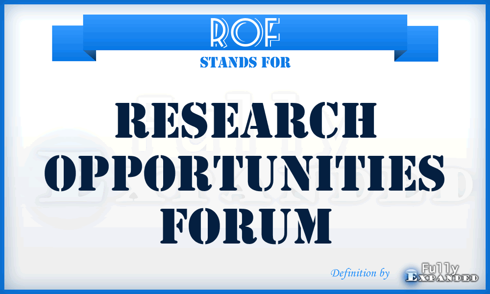 ROF - Research Opportunities Forum