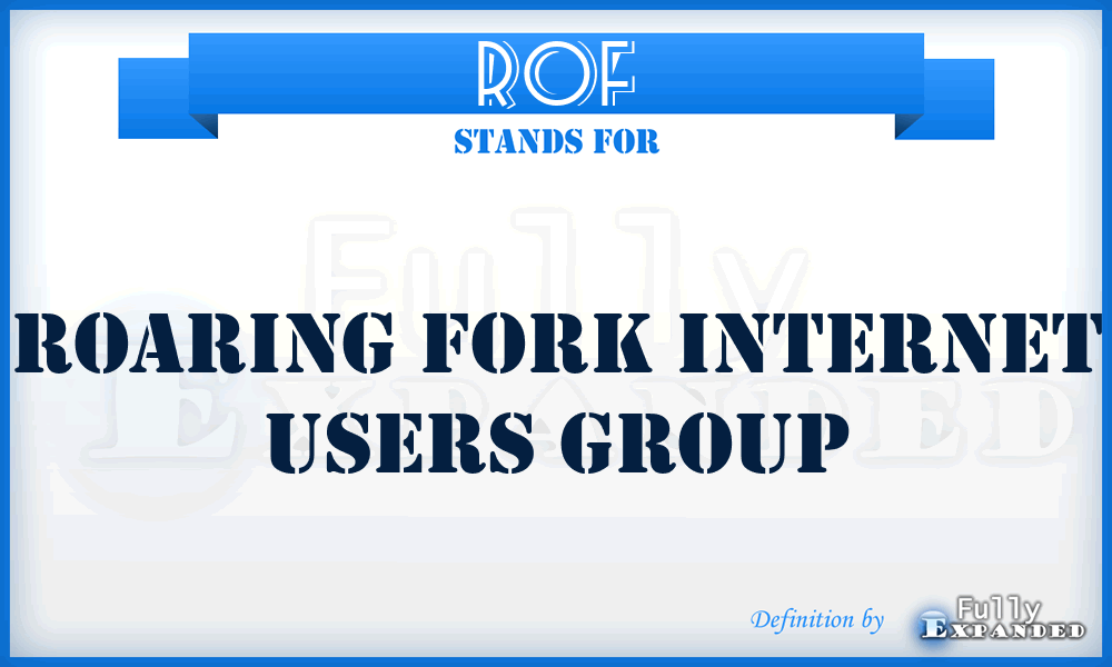 ROF - Roaring Fork Internet Users Group