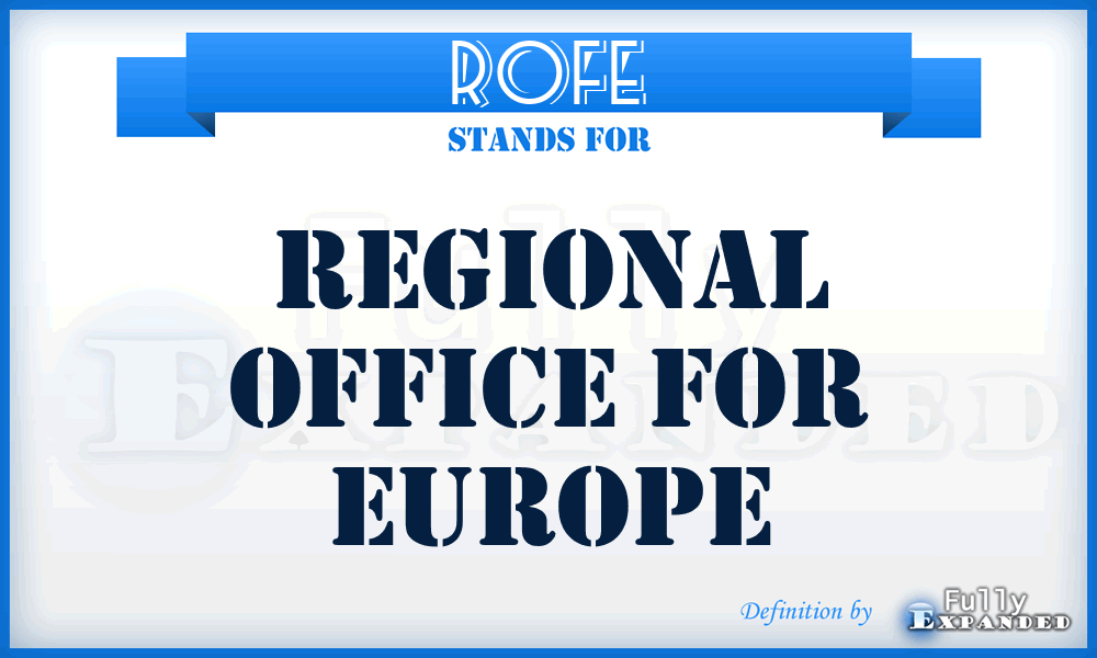 ROFE - Regional Office for Europe
