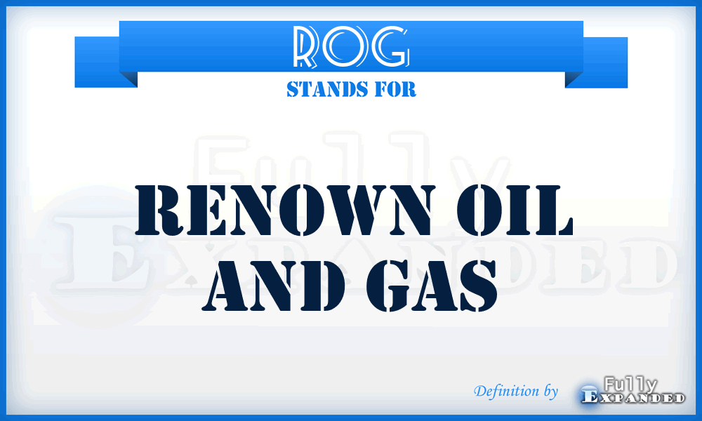 ROG - Renown Oil and Gas