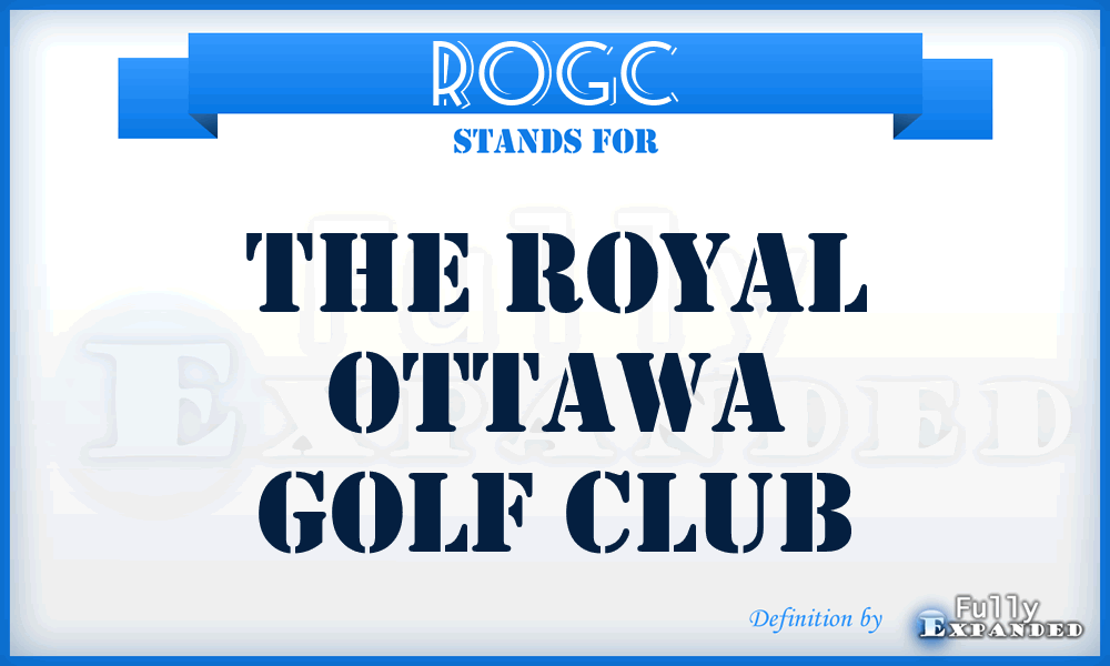 ROGC - The Royal Ottawa Golf Club