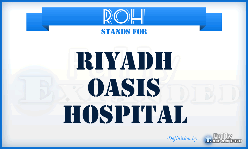 ROH - Riyadh Oasis Hospital