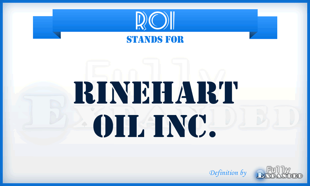 ROI - Rinehart Oil Inc.