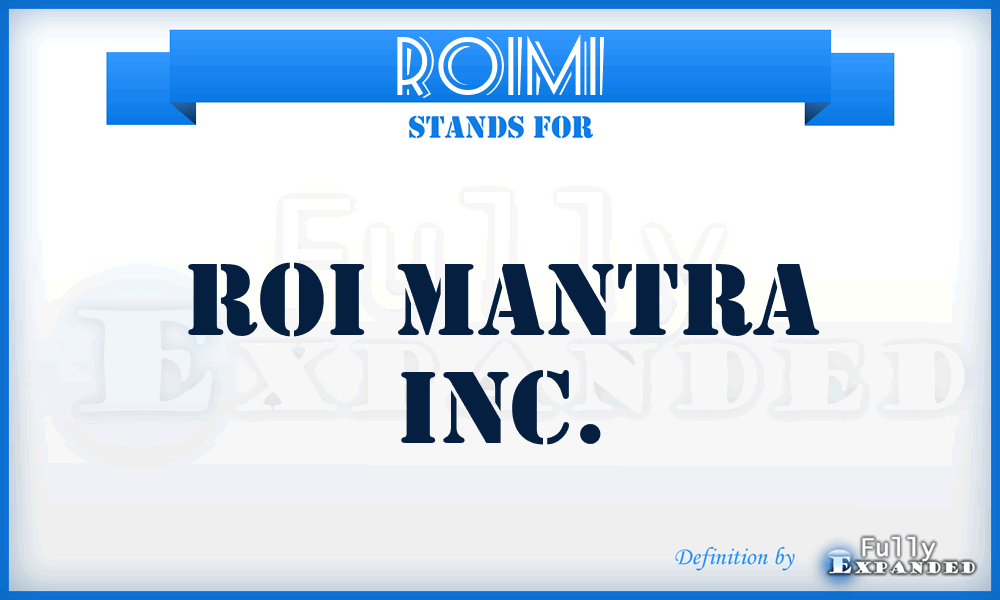 ROIMI - ROI Mantra Inc.
