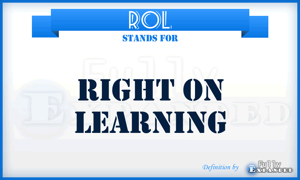 ROL - Right On Learning