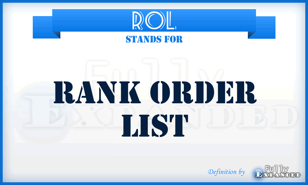 ROL - rank order list