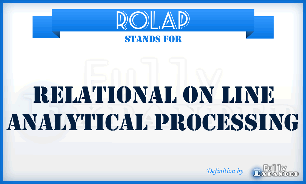 ROLAP - Relational On Line Analytical Processing