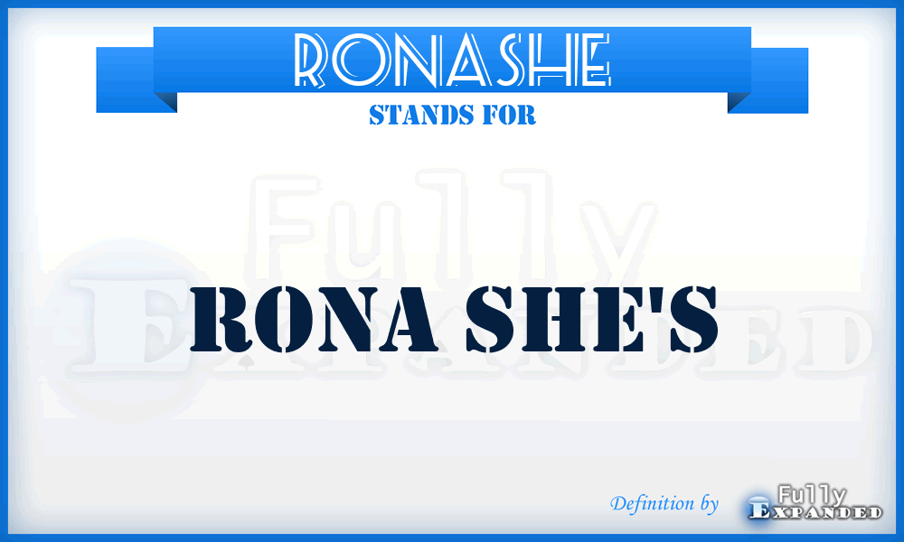 RONASHE - Rona she's