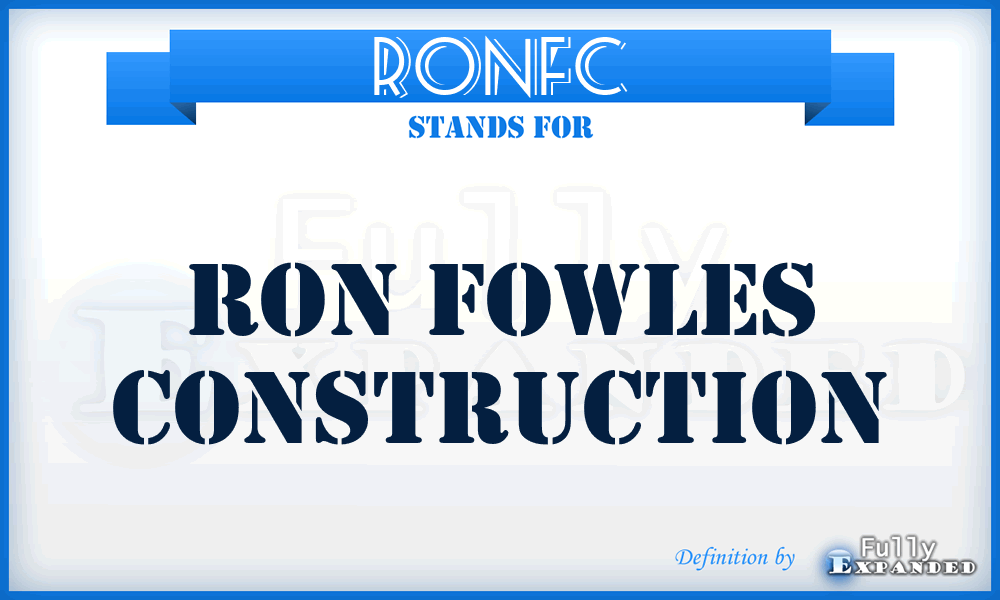 RONFC - RON Fowles Construction