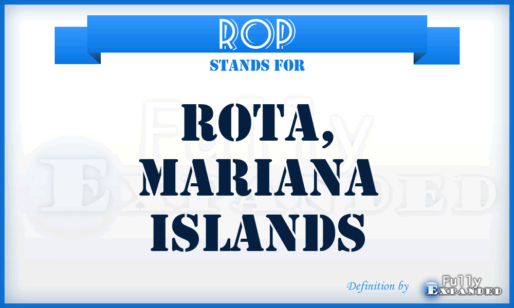 ROP - Rota, Mariana Islands