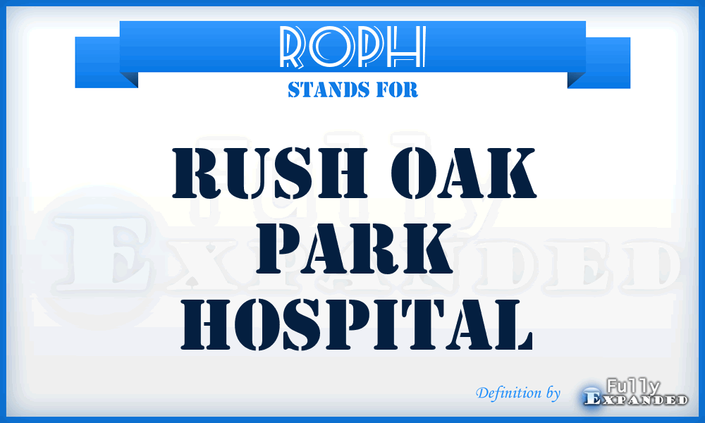 ROPH - Rush Oak Park Hospital