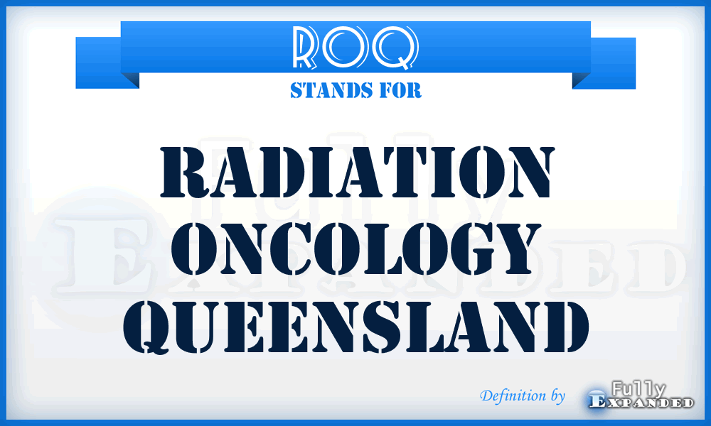 ROQ - Radiation Oncology Queensland