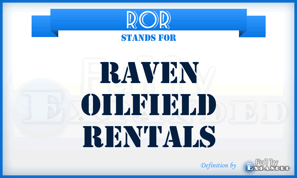 ROR - Raven Oilfield Rentals