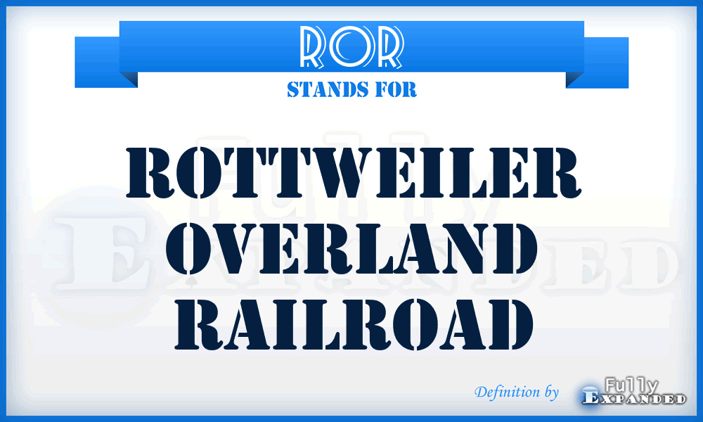 ROR - Rottweiler Overland Railroad