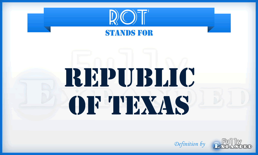 ROT - Republic Of Texas