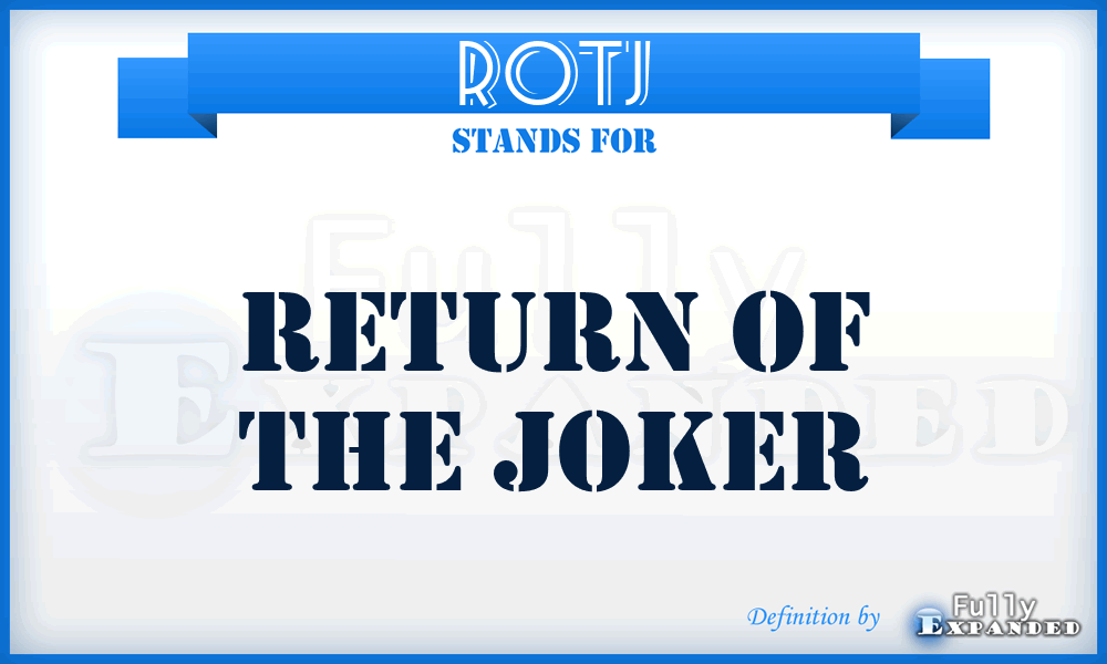 ROTJ - Return Of The Joker