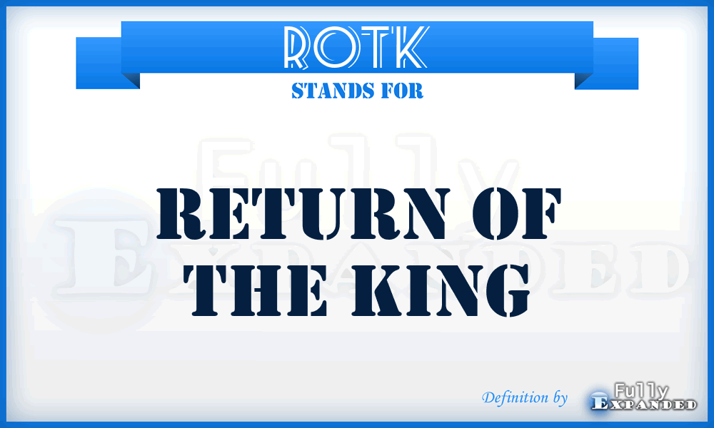 ROTK - Return Of The King