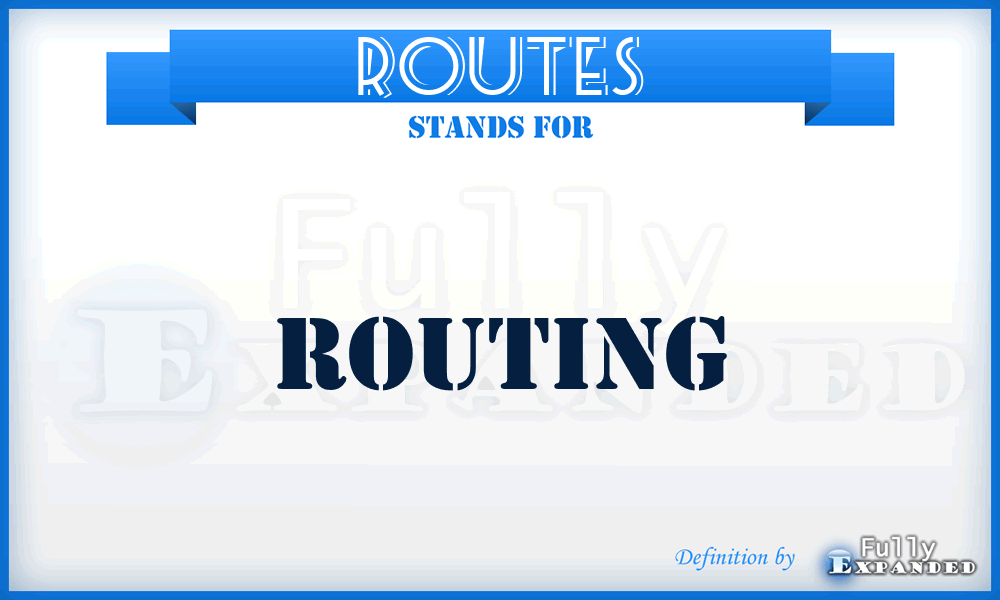 ROUTES - Routing