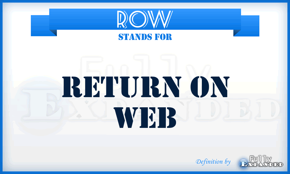 ROW - Return On Web