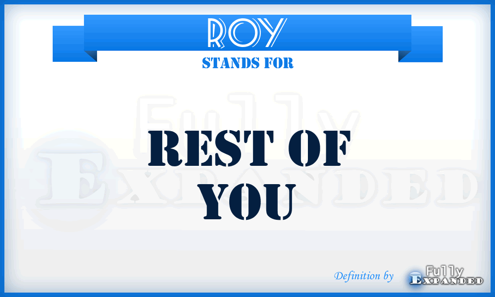 ROY - Rest Of You